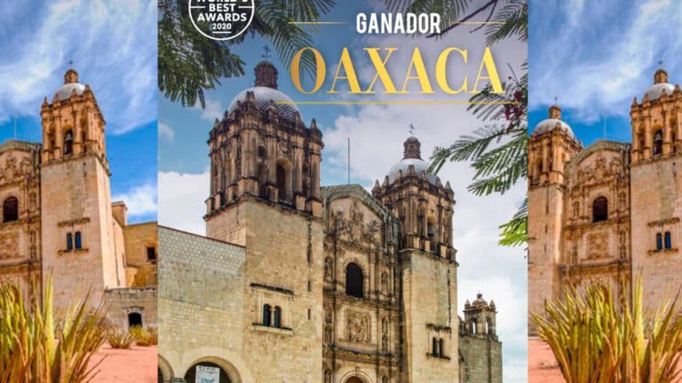 Oaxaca es declarada como la mejor ciudad del mundo para visitar