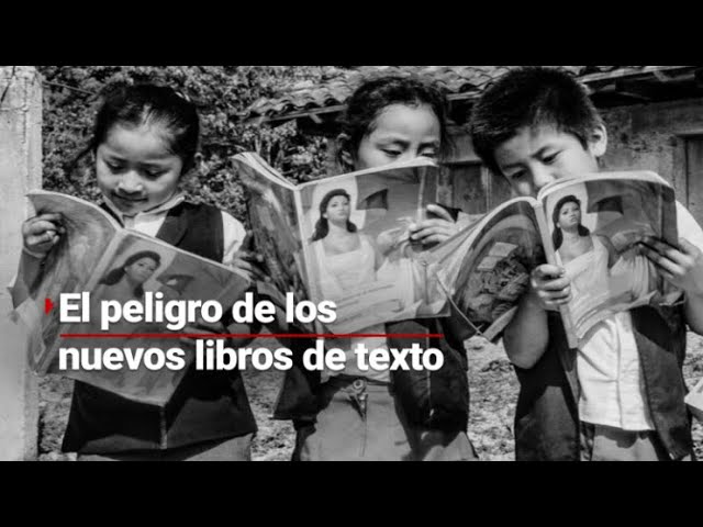 Atrocidades en los nuevos libros de texto de la SEP; contienen una carga ideológica que intenta dividir a la sociedad