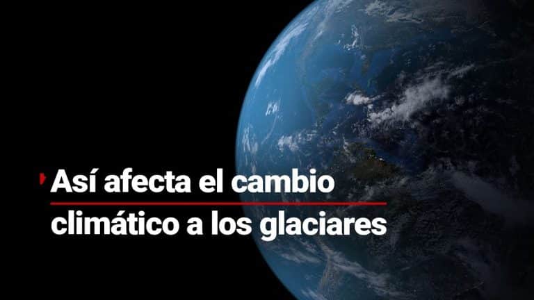 Derretimiento de glaciares por cambio climático eleva el nivel del mar