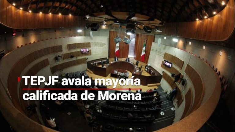TEPJF confirma mayoría calificada de Morena
